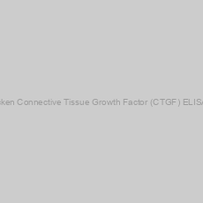 Image of Chicken Connective Tissue Growth Factor (CTGF) ELISA Kit